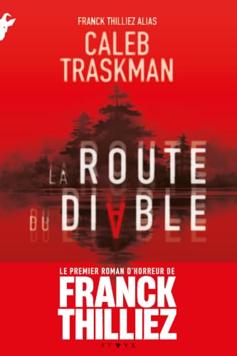 La Route du Diable: Le roman d'horreur de Franck Thilliez alias Caleb Traskman (Styx) - Analyse des détails et conception