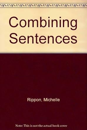 Combining sentences /