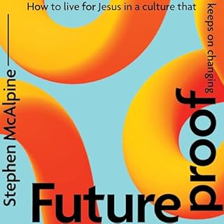 Futureproof Audiolibro Por Stephen McAlpine arte de portada