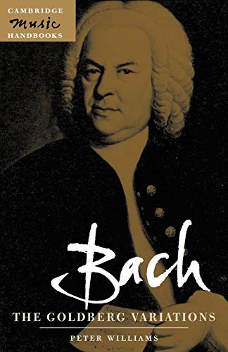 Bach: The Goldberg Variations (Cambridge Music Handbooks)