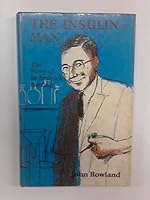 The Insulin Man: the Story of Sir Ferderick Banting B0007EM79G Book Cover