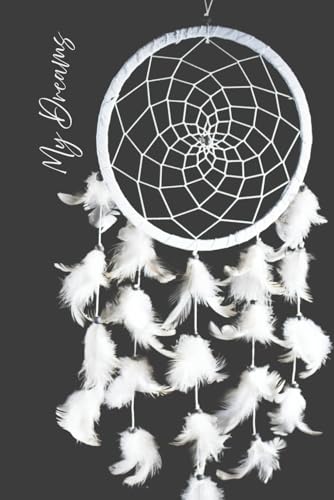 Dream Journal: Record, Interpret & Unlock the Meaning of Your Dreams