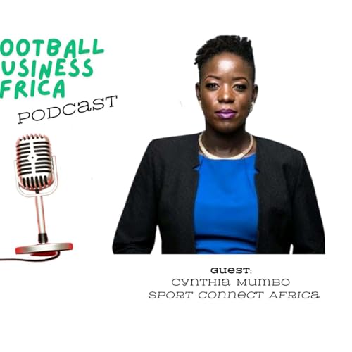 A conversation with Cynthia Mumbo on football as a product