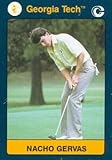 Autograph Warehouse 96556 Nacho Gervas Golf Card Georgia Tech 1991 Collegiate Collection No. 153