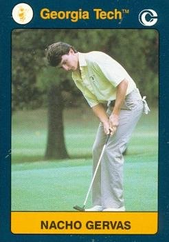 Autograph Warehouse 96556 Nacho Gervas Golf Card Georgia Tech 1991 Collegiate Collection No. 153