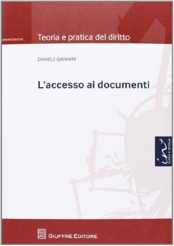 L'accesso ai documenti L'accesso ai documenti
