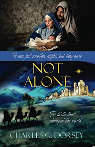 Not Alone: The birth that changed the world (Eternal Truth)