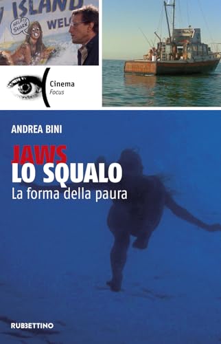 Jaws, Lo squalo. La forma della paura