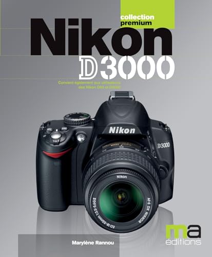  Nikon D3000 (French Edition)