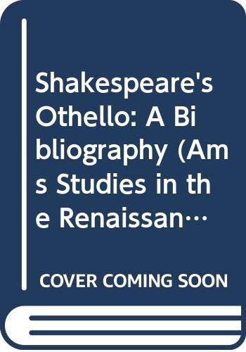 Buy Shakespeare's Othello: A Bibliography (Ams Studies in the Renaissance) — BookShops.in