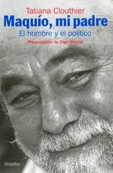 Paperback Maquio, Mi Padre/ Maquio, my father (Autoayuda Y Superacion) (Spanish Edition) [Spanish] Book