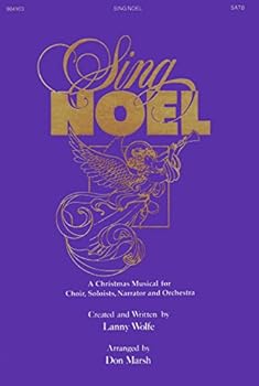 Paperback Sing Noel: A Christmas Musical for Choir, Soloists, Narrator and Orchestra Book