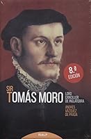 Sir Tomás Moro. Lord Canciller de Inglaterra 8432132470 Book Cover