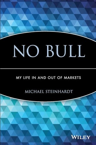 Portada de No Bull: My Life In and Out of Markets: My Life In and Out of Markets