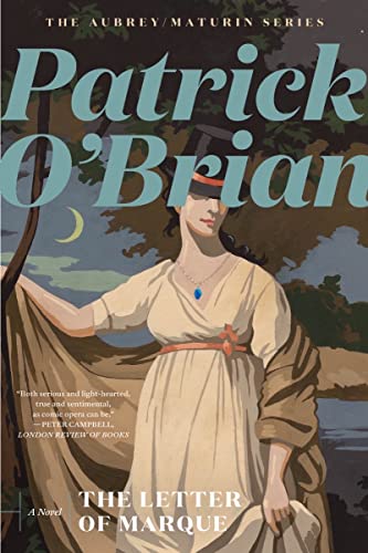 The Letter of Marque (Aubrey/Maturin Novels, 12)