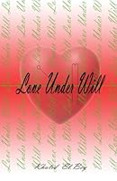 Love Under Will 0692378057 Book Cover