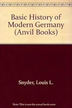 Paperback Basic History of Modern Germany (Anvil Books) Book