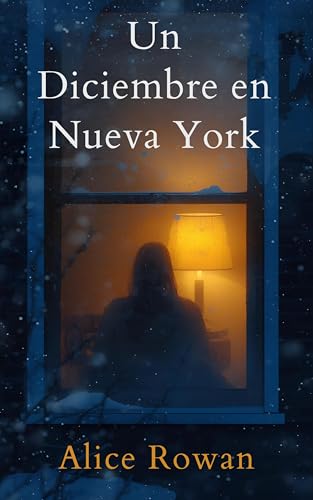 Un diciembre en Nueva York: Precuela de El Arte de Quedarse