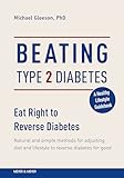 Beating Type 2 Diabetes: Natural and Simple Methods to Reverse Diabetes for Good