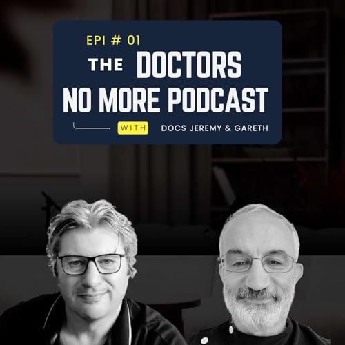 The Doctors No More Podcast: Episode 1: Inroductions