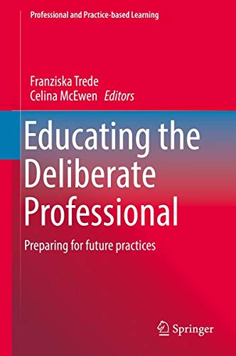Buy Educating the Deliberate Professional โ BookShops.in