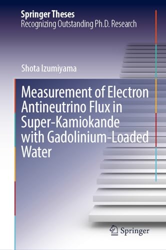 Measurement of Electron Antineutrino Flux in Super-Kamiokande with Gadolinium-Loaded Water (Springer Theses)