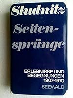 Seitensprünge: Erlebnisse u. Begegnungen 1907-1970 351200377X Book Cover
