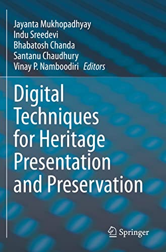 Digital Techniques for Heritage Presentation and Preservation