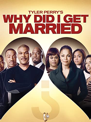 Tyler Perry's Why Did I Get Married