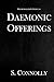 Daemonic Offerings (The Daemonolater's Guide) (Volume 2)