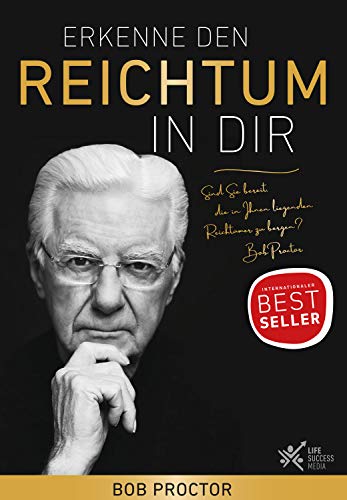 Erkenne den Reichtum in Dir: Neuauflage des Bestsellers 'Reich geboren werden wir alle'