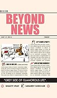 BEYOND NEWS 1482851695 Book Cover