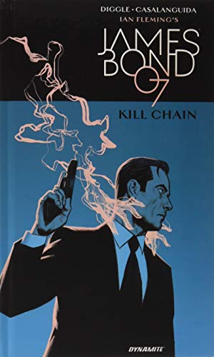 James Bond: Kill Chain HC (Ian Fleming's James Bond)