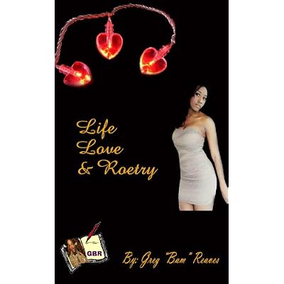 Life, Love, and Roetry