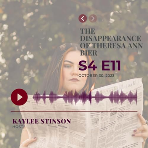 S4:E11 The Disappearance of Theresa Ann Bier