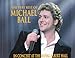 The Very Best Of Michael Ball - In Concert At The Royal Albert Hall