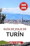 Guía de viaje de Turín 2025-2026: Descubriendo grandes plazas, cafés reales y el ritmo atemporal de la vida a lo largo del río Po