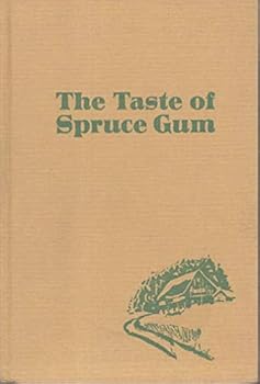 Hardcover The Taste of Spruce Gum Book