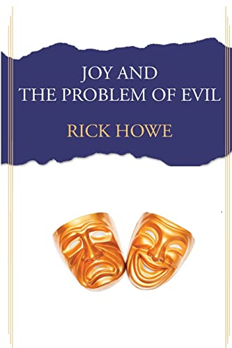 Joy And The Problem Of Evil