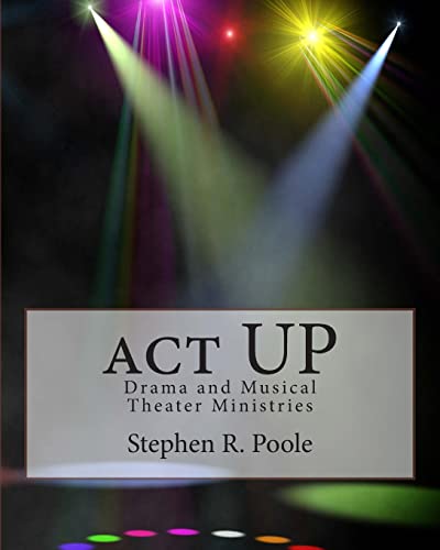 act UP: Drama and Musical Theater Ministries