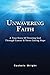 Unwavering Faith: A True Story Of Trusting God Through Cancer & Never Losing Hope