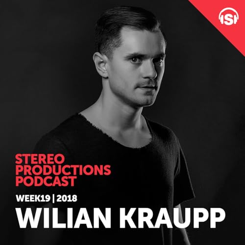 Stereo Productions Podcast 248 | Wilian Kraupp