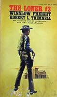 Winslow Freight (The Loner, #3) B000CMK1R8 Book Cover