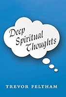 Deep Spiritual Thoughts 1490866094 Book Cover