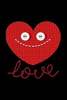 Paperback Love: Knitted Heart, Lined Notebook Journal Diary, Perfect Valentine's Day Gift for Girlfriend, Boyfriend, Wife, Husband Book