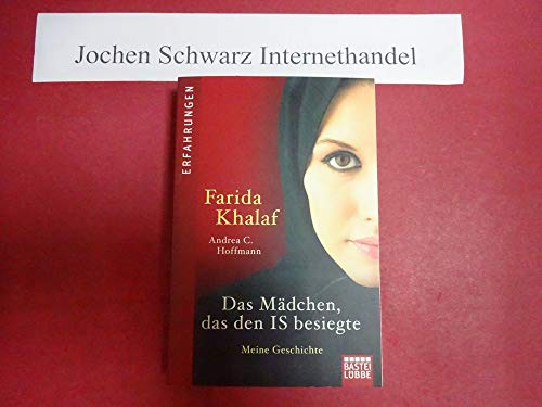 Preisvergleich Produktbild Das Mädchen, das den IS besiegte: Meine Geschichte