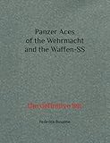  Panzer Aces of the Wehrmacht and the Waffen-SS: the definitive list