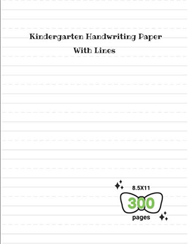 kindergarten handwriting paper with lines 300 pages: primary composition notebook handwriting practice paper with dotted lines for a b c, 1 2 3 for ... practice writing book, 8.5x11 in. 300 pages