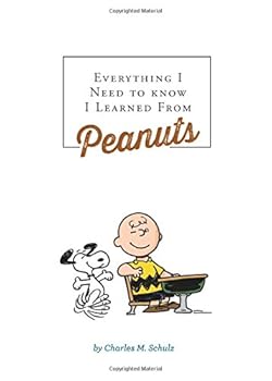 Hardcover Everything I Need to Know I Learned from Peanuts Book
