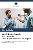 Konfliktfördernde Faktoren in Gesundheitseinrichtungen: Der Fall des psychiatrischen Zentrums Sosame in Karhale, Süd-Kivu, DRK
